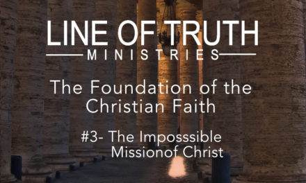 Foundations of the Christian Faith #3