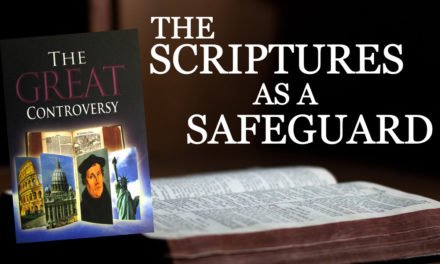 The Scriptures as a Safeguard