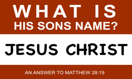 What is His Sons Name? An Answer to Matt 28:19