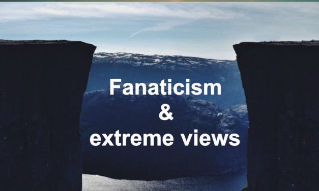 Fanaticism and Extreme Views