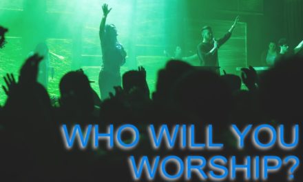 Who Will You Worship?