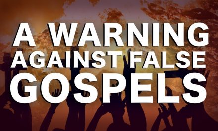 A Warning Against False Gospels
