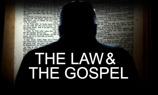 The Law And The Gospel