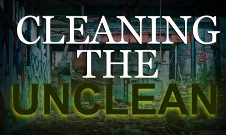 Cleaning the Unclean